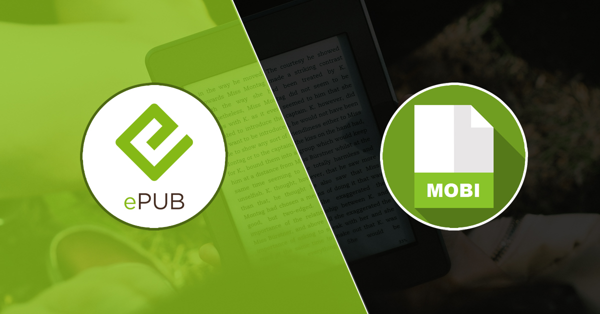 ePUB Vs Mobi: What’s the Difference? Let’s Compare!