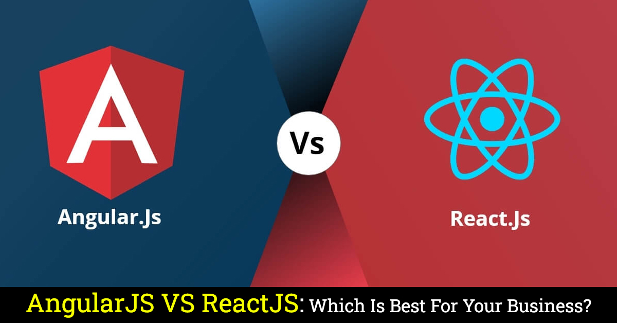 AngularJS vs ReactJS: A detailed Comparison