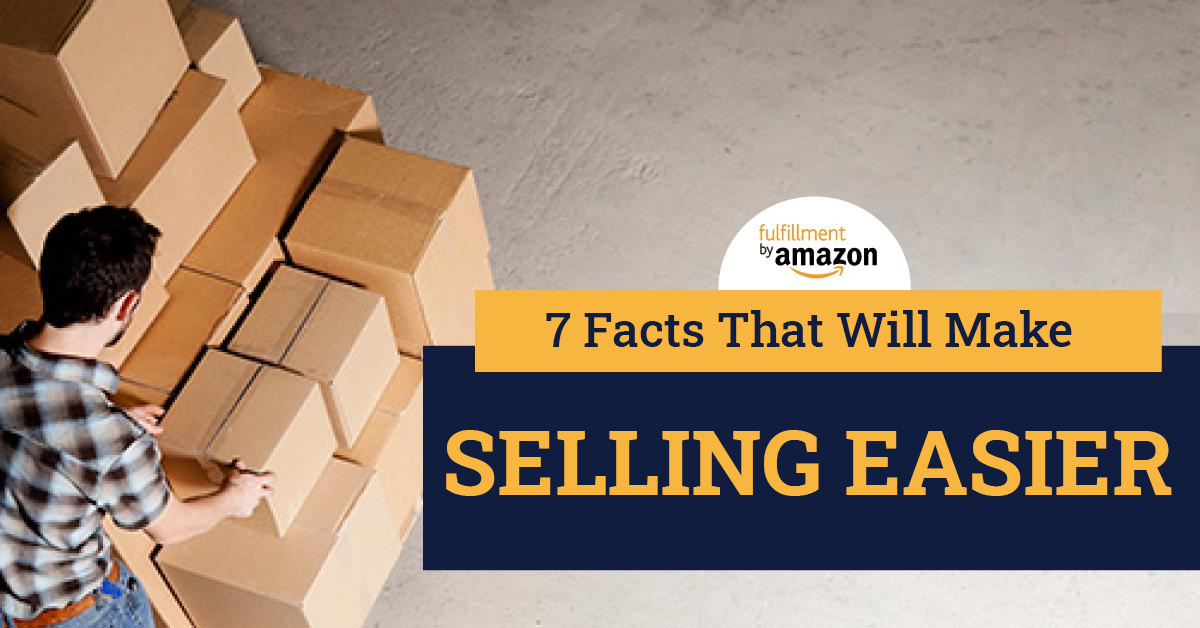 7 Ultimate Facts Sellers Must Know About Fulfillment By Amazon