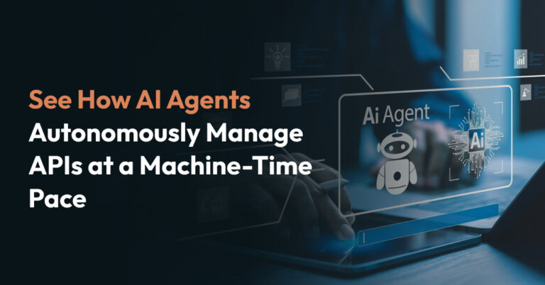 Beyond API Automation How Organizations are Moving Toward Autonomous API Management