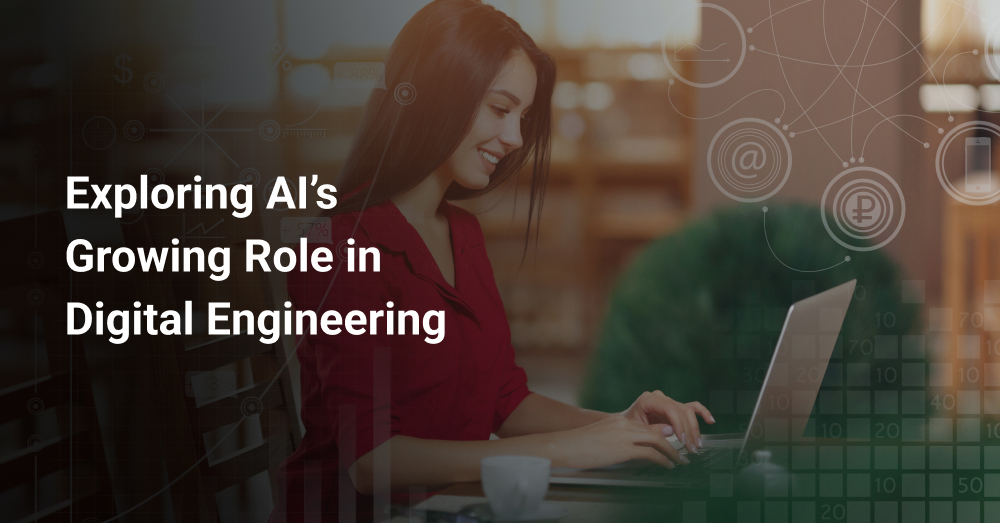 The Role of AI in Digital Engineering Reshaping Digital Convenience