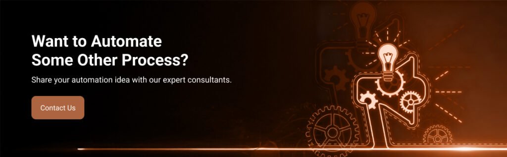 Want to Automate Some Other Process?