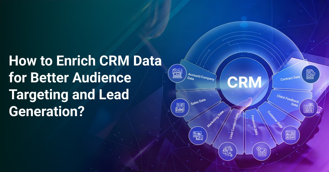 Enrich CRM Data for Better Audience Targeting