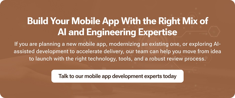 Build Your Mobile App With the Right Mix of AI and Engineering Expertise