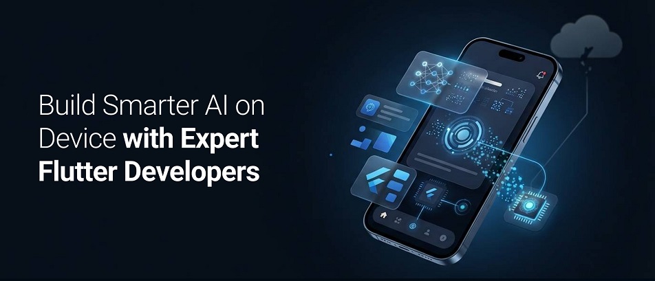 What to Look for When Hiring Flutter Developers with AI Skills?