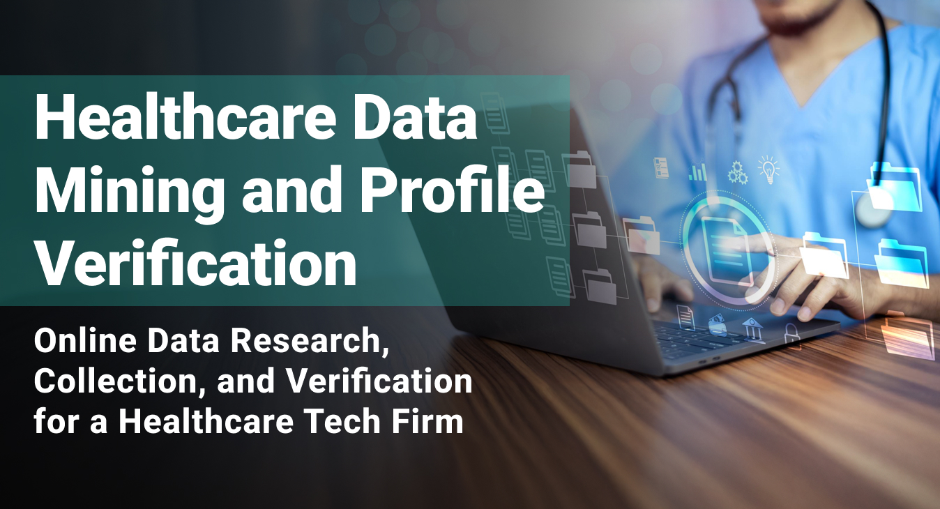 Online Data Research, Collection, and Verification for a Healthcare Tech firm
