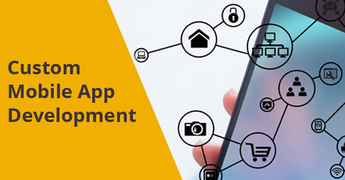 Custom Mobile App Development – Importance, Benefits And Latest Trends