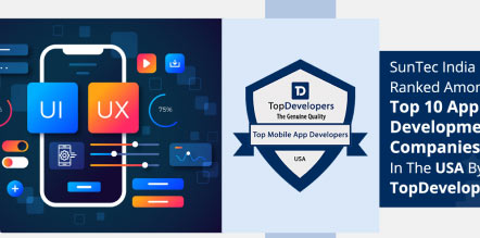 SunTec India Ranked Among The Top App Development Companies In The USA By TopDevelopers