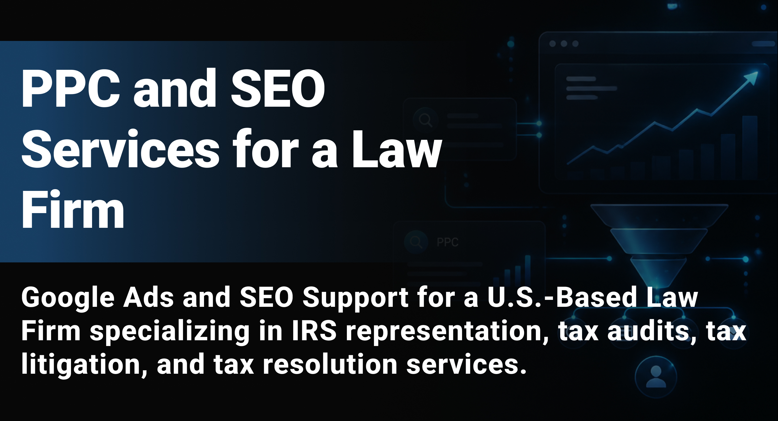 PPC and SEO Services for a Law Firm