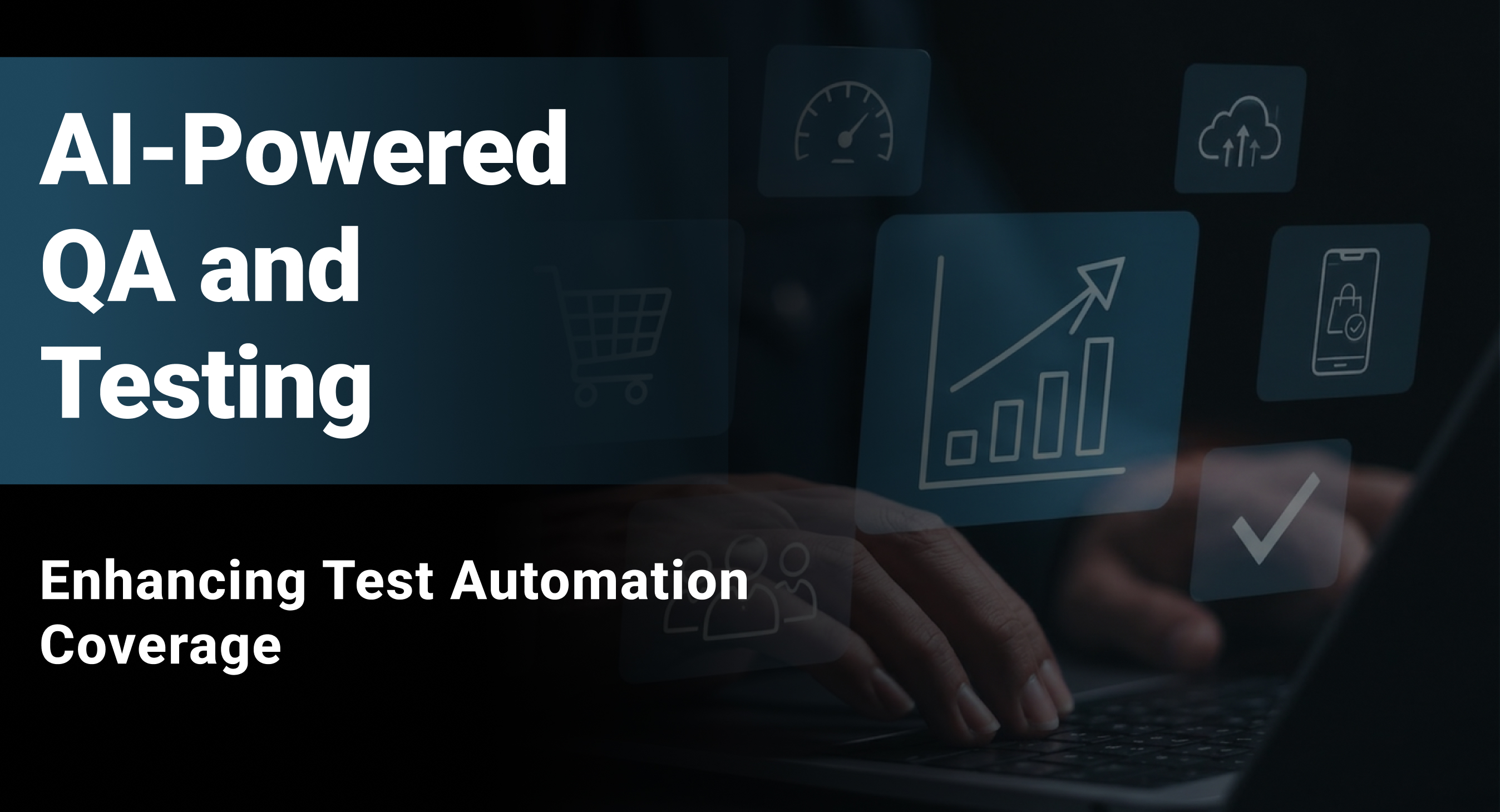 AI-Powered QA and Testing